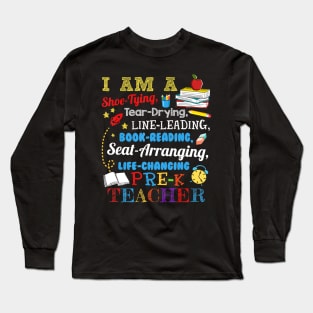 I Am A Shoe-Typing Tear-Drying Pre-K Teacher T Shirt T-Shirt Long Sleeve T-Shirt